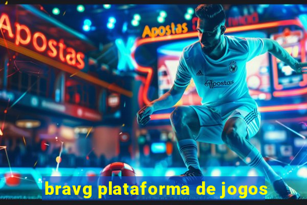 bravg plataforma de jogos